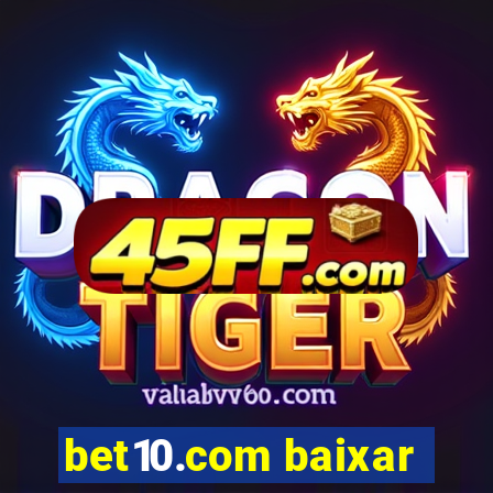 bet10.com baixar
